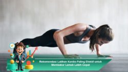 Rekomendasi Latihan Kardio Paling Efektif untuk Membakar Lemak Lebih Cepat