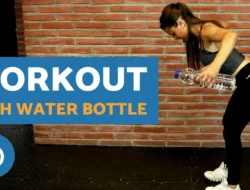 Latihan Strength Dasar Dengan Botol Air Untuk Menguatkan Otot Lengan Pemula